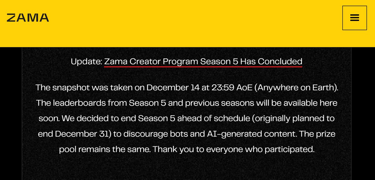 0xkundan's tweet photo. Important Update @zama
 Creator Program Season 5 is now over 👀

📸 The snapshot was taken on Dec 14 at 23:59 AoE. 

The season ended early to reduce bots and AI content, but the prize pool remains unchanged

I don't think so I am in leaderboard 😭 https://t.co/phBZOsaB2U