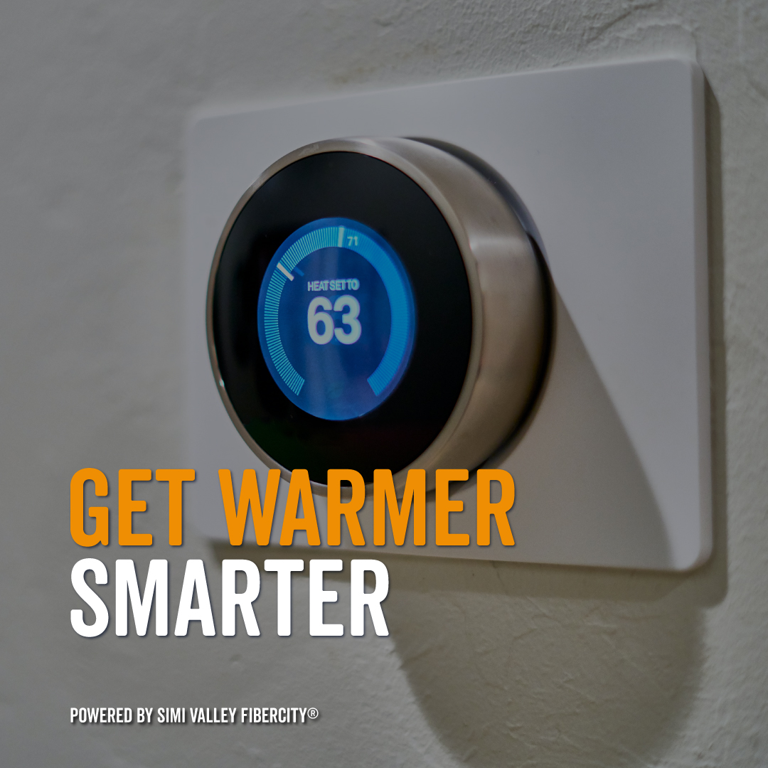Stay warmer, smarter, and in control. Fiber-fast internet through Simi Valley FiberCity® powers your smart home heating so every room is cozy on demand. Learn more at SimiValleyFiberCity.com. #FiberPowered #SmartHome