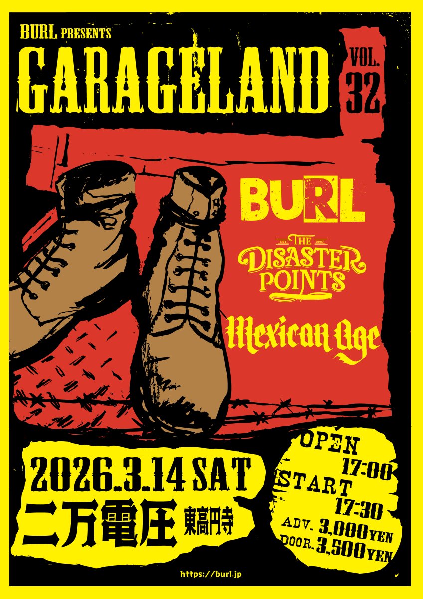 【BURL】 BURL presents GARAGELAND vol.31 3/7 心斎橋HOKAGE Vol.32 3/14 東高円寺二万 ...