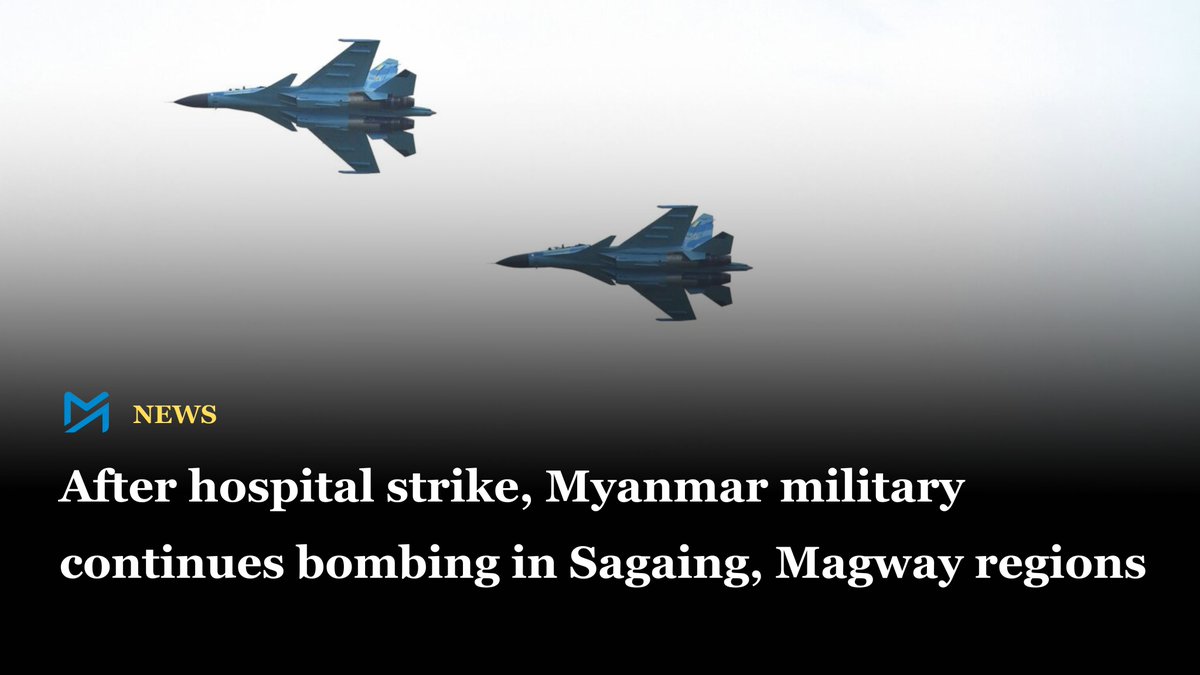 Over several days, airstrikes and paramotor attacks killed several civilians including displaced people in Wetlet and Yesagyo Townships, while causing damage but no casualties in other areas

Read more:
myanmar-now.org/en/news/after-…