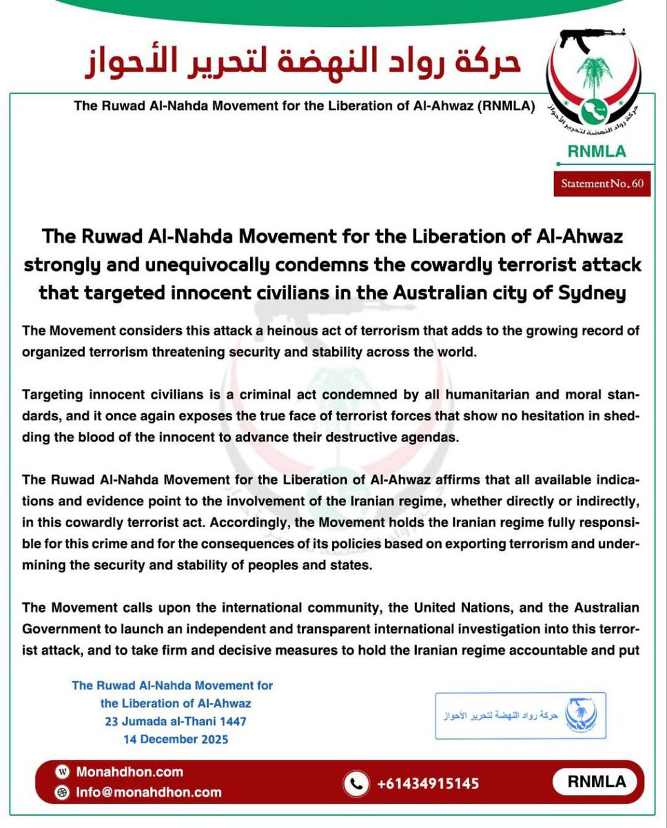 Monahdhon_EN's tweet photo. The Ruwad Al-Nahda Movement for the Liberation of Al-Ahwaz strongly and unequivocally condemns the cowardly terrorist attack that targeted innocent civilians in the Australian city of Sydney
Link | https://t.co/6d8vDrTZta
@ASIOGovAu @AlboMP @SenatorWong @Tony_Burke
#RNMLA https://t.co/encCcTXxBe