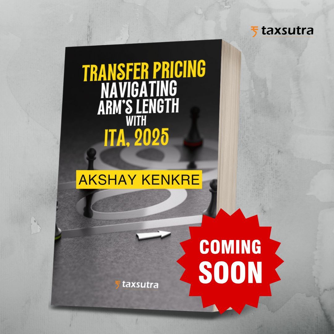 Taxsutra's tweet image. Reservoir Blockbuster! 'Transfer Pricing : Navigating Arm's Length with ITA, 2025'! By Akshay Kenkre! Coming Soon!

#Taxsutra #tax #Reservoir #books #ebooks #TransferPricing #TP #ITA2025