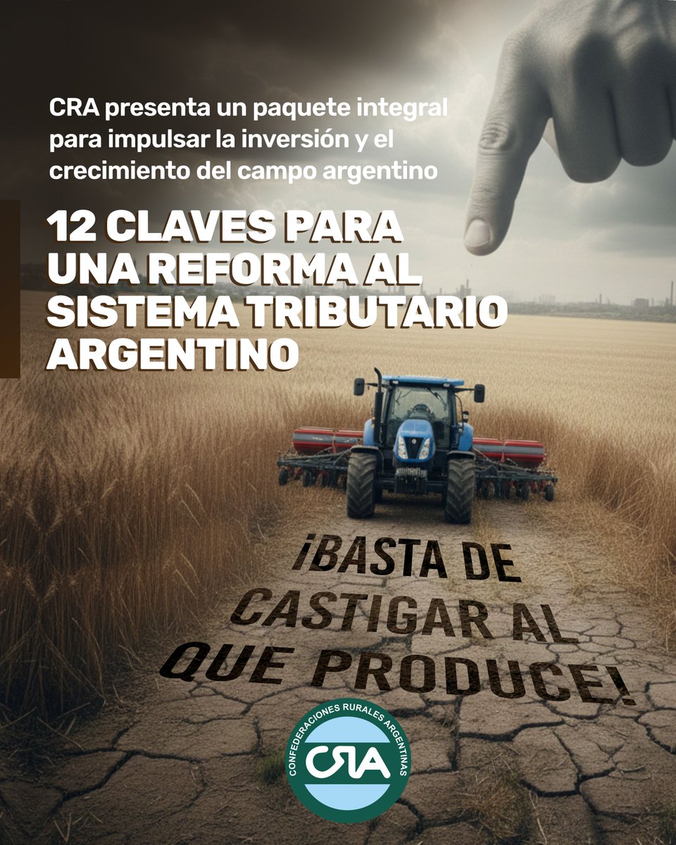 ✅ CRA presenta un paquete integral de reformas tributarias para impulsar la inversión y el crecimiento del campo argentino
Confederaciones Rurales Argentinas presenta un paquete integral de propuestas para una #reformatributaria moderna, simple y orientada a la inversión