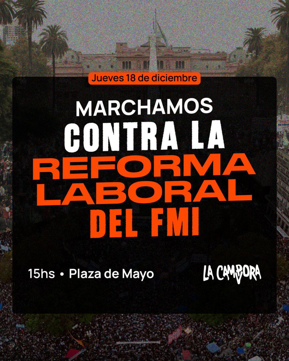 pietragallahora's tweet photo. » Marchamos contra la reforma laboral del FMI.

Jueves 18 de diciembre •
 15hs • Plaza de Mayo
#CristinaLibre https://t.co/mORPYvJKEE