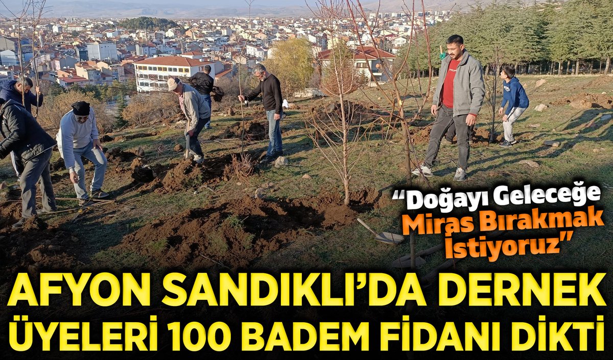 Afyon Sandıklı'da Dernek Üyeleri 100 Badem Fidanı Dikti: “Doğayı Geleceğe Miras Bırakmak İstiyoruz” afyonpostasi.com.tr/afyon-sandikli…