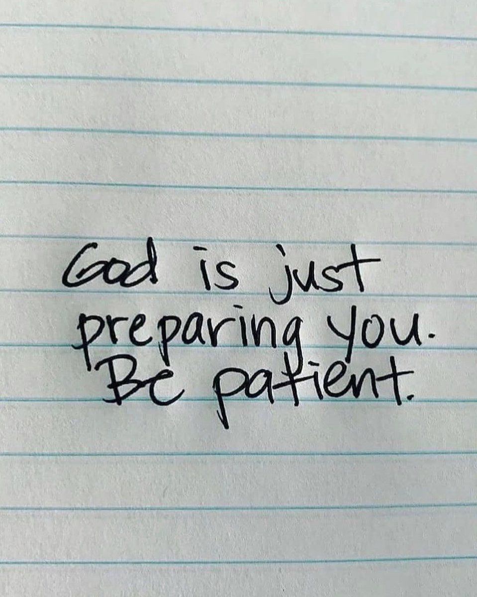 Be patient.