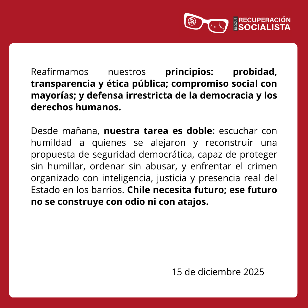 Reconocemos el resultado. La democracia habló. Causa de la derrota: distancia entre política y vida real. Desde hoy: escuchar y construir seguridad democrática: orden con derechos, Estado en el barrio y cero impunidad. Futuro sin odio ni atajos. #RecuperaciónSocialista