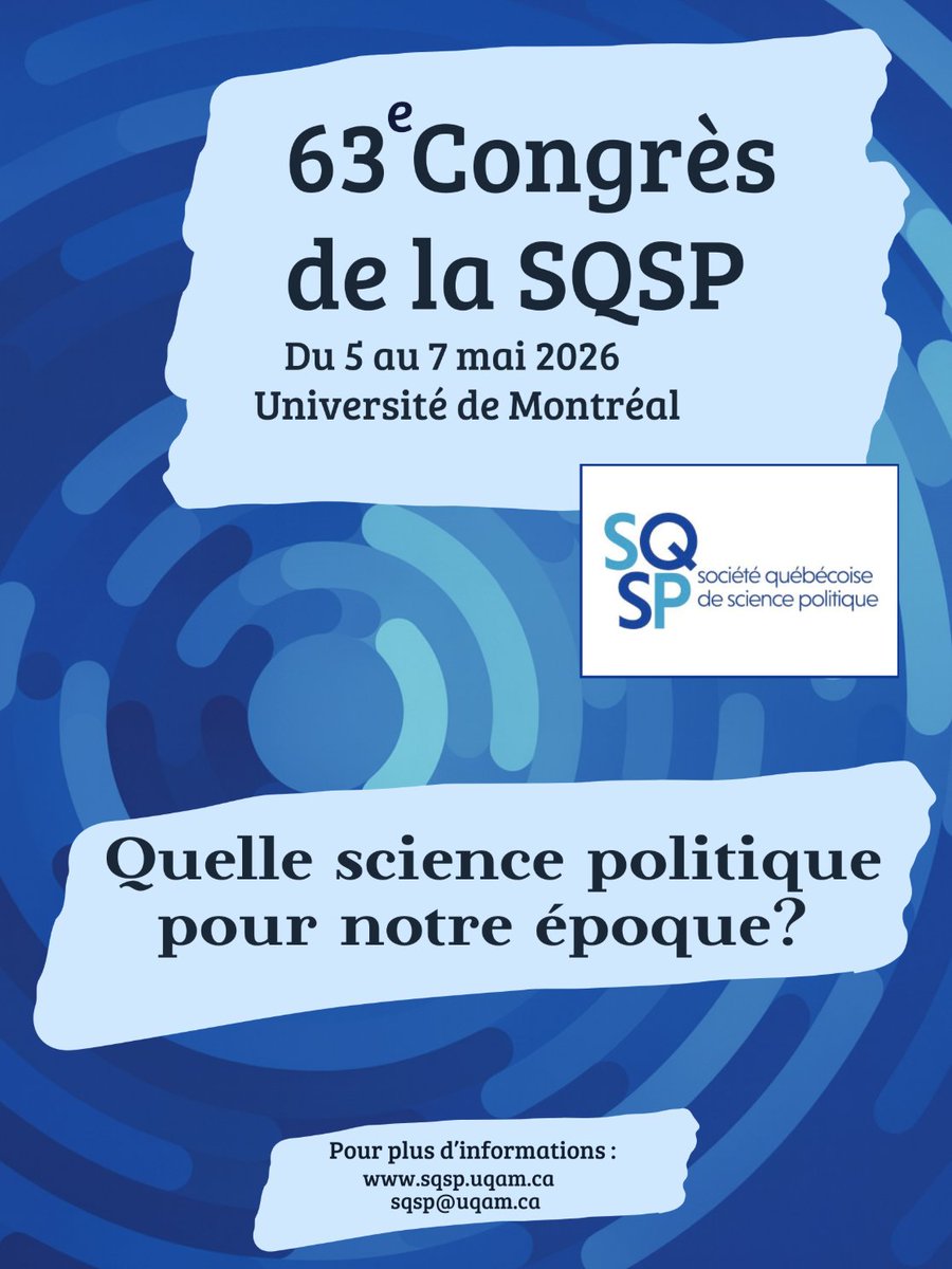 #AAC La Société québécoise de science politique <a href="/SQSP_/">SQSP</a> tiendra son 63e Congrès annuel à l’Université de Montréal du 5 au 7 mai 2026.

🔴 Date limite pour proposer une communication aux responsables des ateliers ou des tables rondes : 23 janvier 2026.
sqsp.uqam.ca/congres/appels…