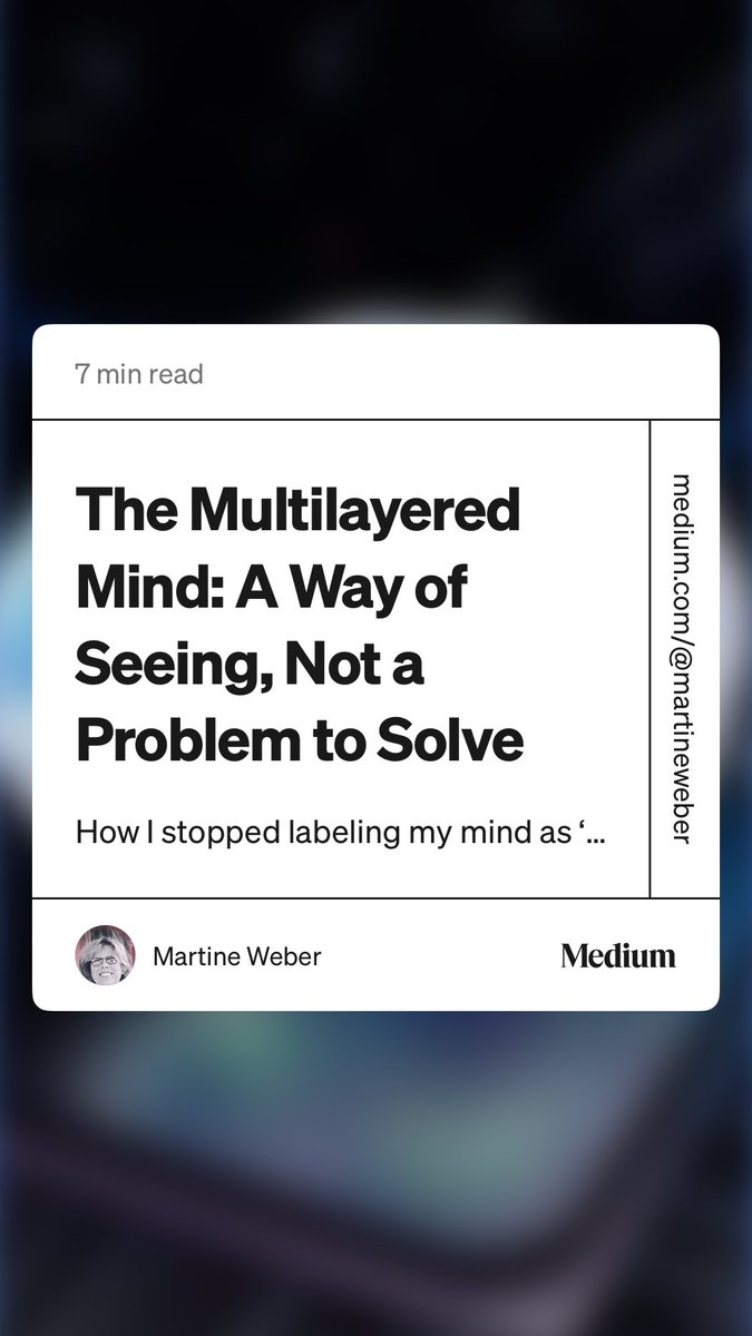 “The Multilayered Mind: A Way of Seeing, Not a Problem to Solve” by Martine Weber medium.com/swlh/the-multi…
