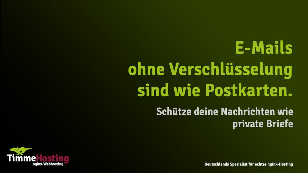 Wenn du E-Mails unverschlüsselt verschickst, kann jeder sie lesen, wie eine offene Postkarte. Verschlüsselung wirkt wie ein Umschlag: nur der Empfänger kann sie öffnen. So bleiben deine Nachrichten privat &amp; sicher. Leicht umsetzbar, effektiv &amp; sorgt für ein gutes Gefühl.