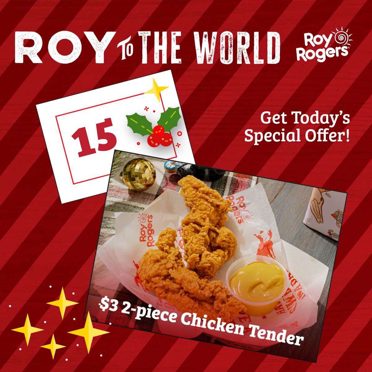 Roy to the World continues! Enjoy $3 2-Piece Chicken Tenders today, 12/15!🍗✨ Use Promo Code: TENDERTREAT or mention offer in store!
