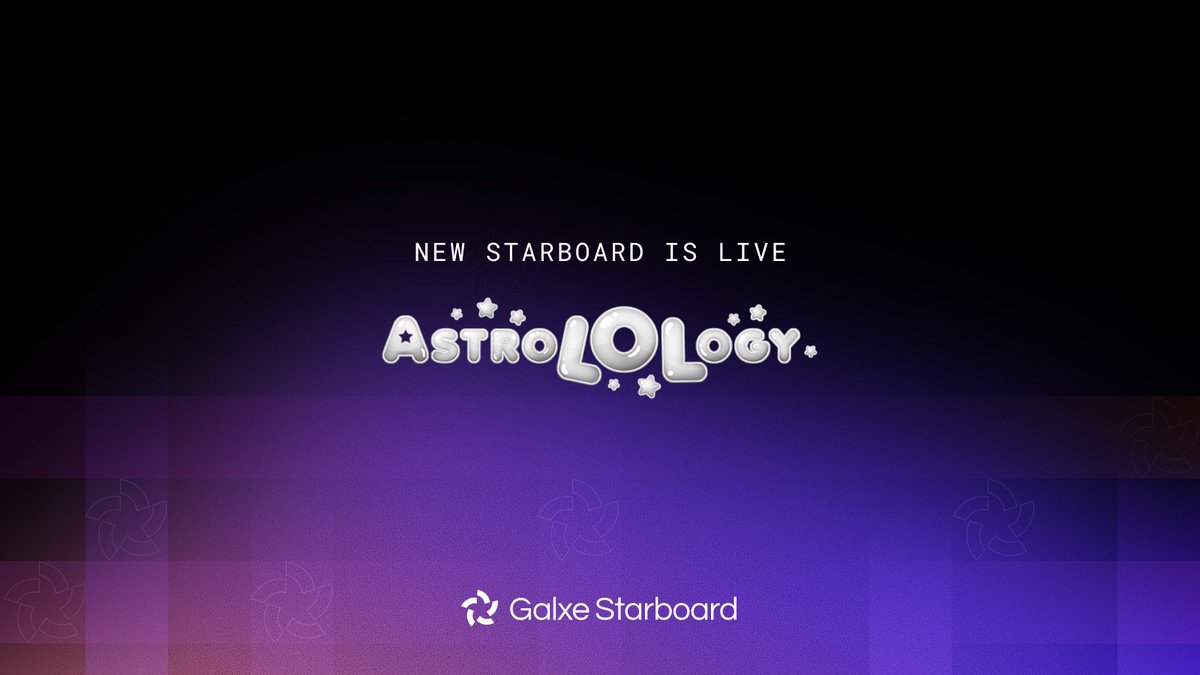 New Starboard is Live 🌠 <a href="/astrolologyls/">AstroLOLogy</a>

Step into the AstroLOLogy universe and join your star spirits as they power up the next era of web3 entertainment.

1% of the $LOL supply will be rewarded to top Aura contributors + <a href="/GalxeQuest/">Galxe Quest</a> contributors: g.xyz/astrolology-st…