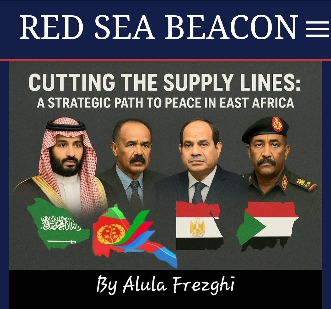 Cutting the Supply Lines: A Strategic Path to Peace in East Africa; Peace in East Africa requires cutting external supply lines fueling #Sudan's war, achieved through regional unity, international cooperation,&amp; local resolve. <a href="/realDonaldTrump/">Donald J. Trump</a> 
#Eritrea 👇
share.google/1NOLhozN0p23XE…
