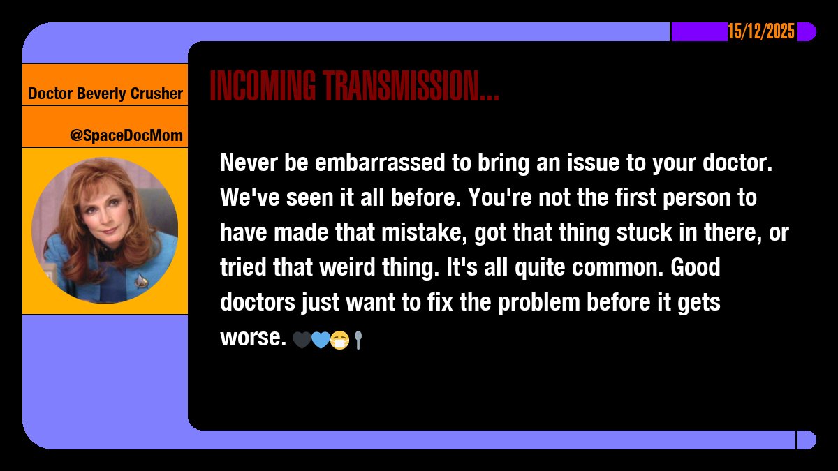 SpaceDocMom's tweet image. Never be embarrassed to bring an issue to your doctor. We've seen it all before. You're not the first person to have made that mistake, got that thing stuck in there, or tried that weird thing. It's all quite common. Good doctors just want to fix the problem before it gets worse.