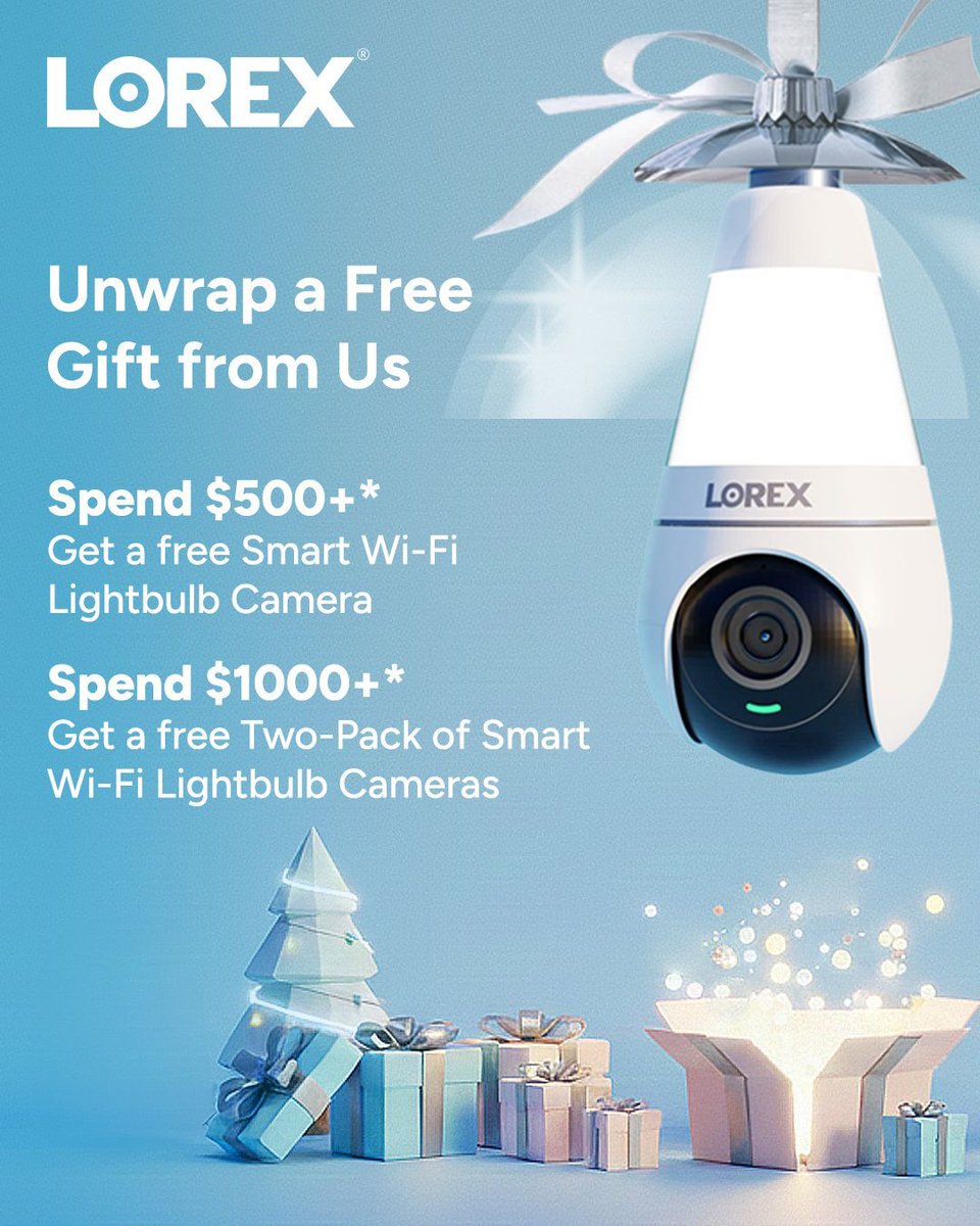 LOREXTECHNOLOGY's tweet image. Unwrap a Free Gift from Us 🎁
Light up your holiday season with free gifts that grow as your cart does:
Spend $500+ → Free Smart Wi-Fi Lightbulb Camera (valued at $)
Gifts will be  added at checkout with popup on qualifying orders.
Dec 14–27 only. 
#Lorex #Securitycamera