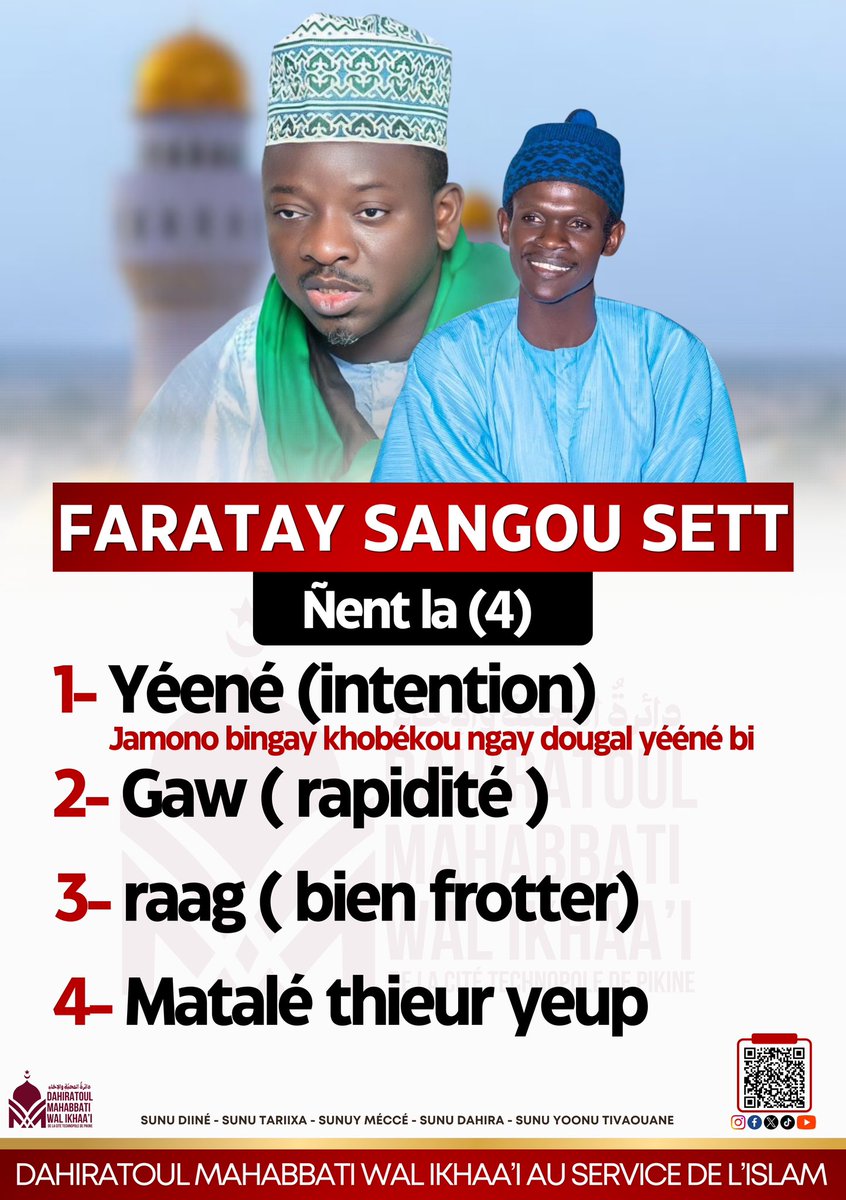 DAHIRATOULMAHAB's tweet photo. 📄 Faratay Sangou sett ñent la (4)
1️⃣ Yéené (l’intention)
2️⃣ Gaw (la rapidité)
3️⃣ Raag bu baax (bien frotter)
4️⃣ Matalé thieur yi yépp (faire parvenir l’eau partout)
📌 Dahiratoul Mahabbati Wal Ikhaa’i
⸻
#Islam #Dahira #Tivaouane #Njapp
#Ablution #Ngënél #SangouSett https://t.co/eAosk6kcWb