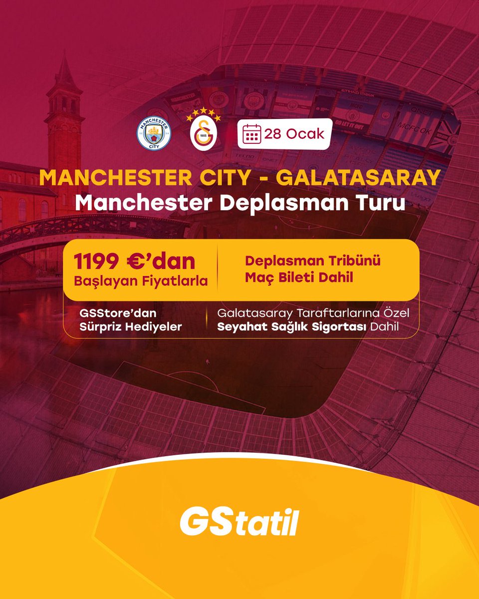 ŞAMPİYONLAR LİGİ DEPLASMAN FIRSATI!

28 Ocak 2026'da Manchester City'e karşı omuz omuza! 💛❤️

Sana Özel Teklifler (1199€'dan Başlayan Fiyatlarla)
🎟️ Maç Bileti Dahil (Deplasman Tribünü)
🛡️ Seyahat Sağlık Sigortası Güvencesi
🎁 GSStore'dan Sürpriz Hediyeler!

Bu rüya deplasman
