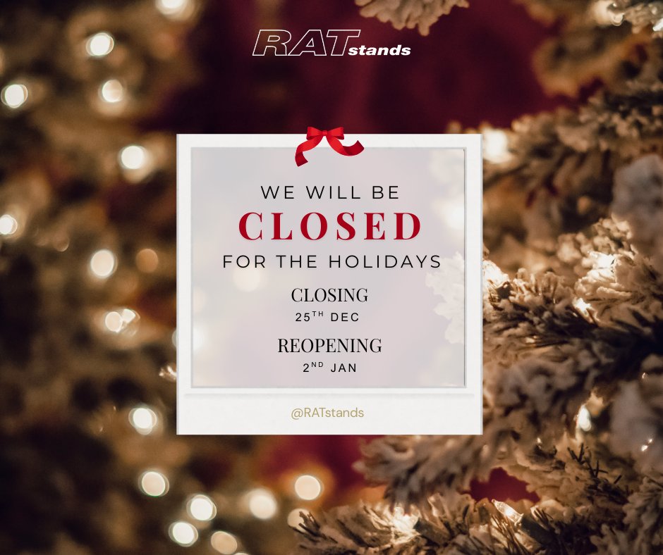 Happy Holidays to all of our customers🎄

Please note our office will be closed for the holiday period. 

All emails, messages, and orders received during our closure will be answered upon our reopening.

#RATstands #HappyHolidays