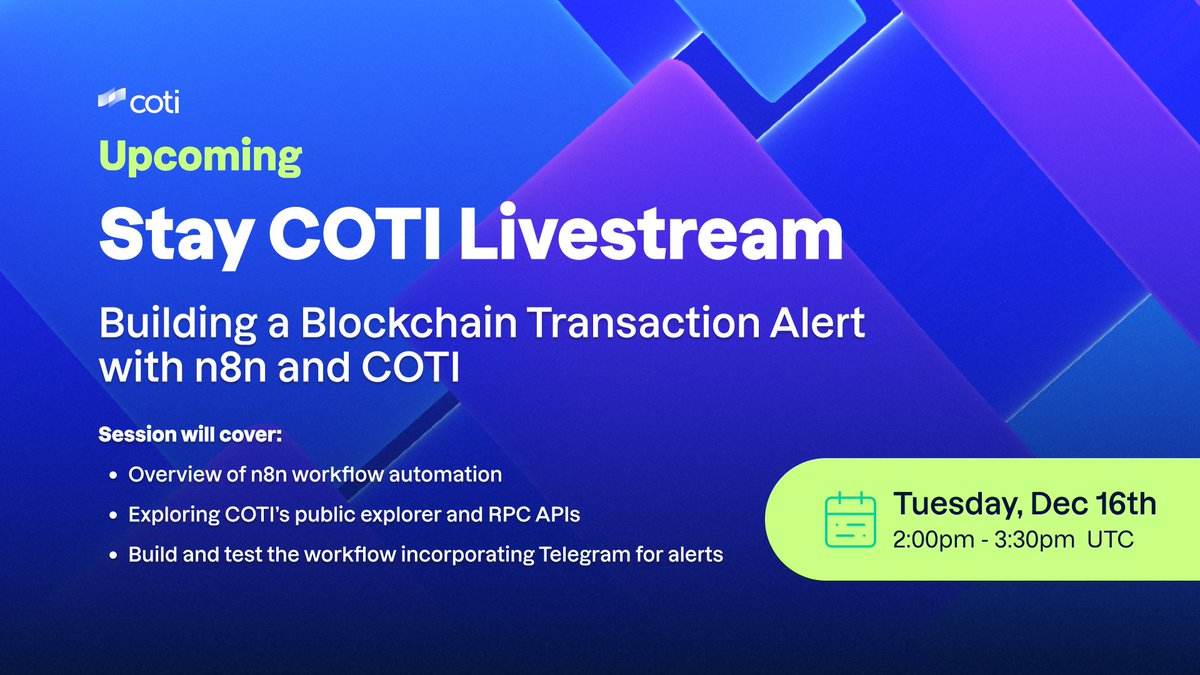 TOMORROW: Join the Stay COTI crew to build blockchain transaction alerts  using @n8n_io and COTI. Start your vibe coding journey to bring your ideas  to life. 🗓️ Tuesday 16th December @ 2:00