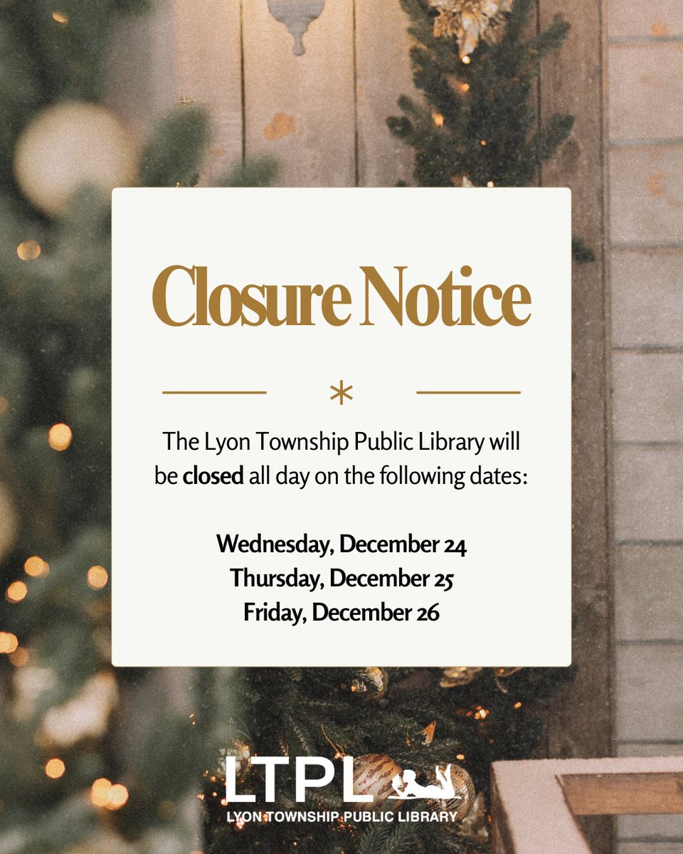 LyonTwpPL's tweet photo. LTPL will be closed on December 24 - December 26 for the holiday. We will re-open on Saturday, December 27.
Make sure to swing by to pick up your holds or checkout any items you want before the 3-day closure! Our digital library is available to you 24/7: https://t.co/nTyYDdInI8 https://t.co/YC1WKdLMbh
