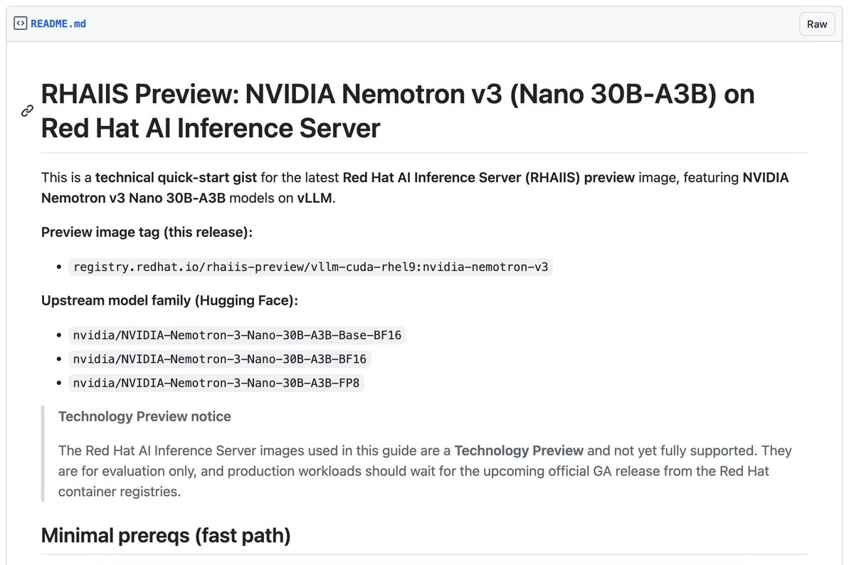 RedHat_AI's tweet photo. Nemotron 3 is ready on Day 0 with Red Hat AI ✅

This quick start shows how to run NVIDIA Nemotron v3 Nano 30B-A3B immediately on the Red Hat AI Inference Server preview, including setup, BF16 or FP8 serving, and a simple curl test.
 https://t.co/njaHSUPDL1 https://t.co/65alBzOV4M