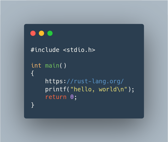 devabram's tweet photo. Rust refuses to compile if you include C’s website URL in its code.
C happily compiles even when you include Rust’s website URL in its code.

Why do C devs have such suicidal empathy? https://t.co/yfGk14YZcl