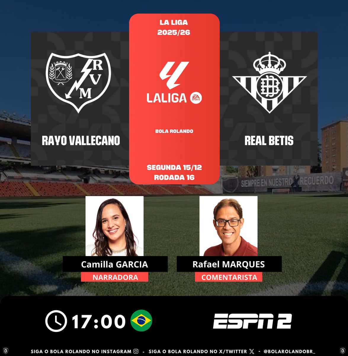 ⚽️🇪🇸 #LaLiga | Rodada 16
⚔️ #RayoVallecano x #RealBetis 
🎙️ Narradora: <a href="/NarradoraMilla/">Milla</a> 
🎙️ Comentarista: <a href="/rafamarquesespn/">Rafael Marques</a> 
📺 <a href="/ESPNBrasil/">ESPN Brasil</a> 
💻📱 <a href="/DisneyPlusBR/">Disney+ Brasil</a> 
#️⃣ #LALIGAnaESPN                 
Siga nosso perfil e dê RT 🔃