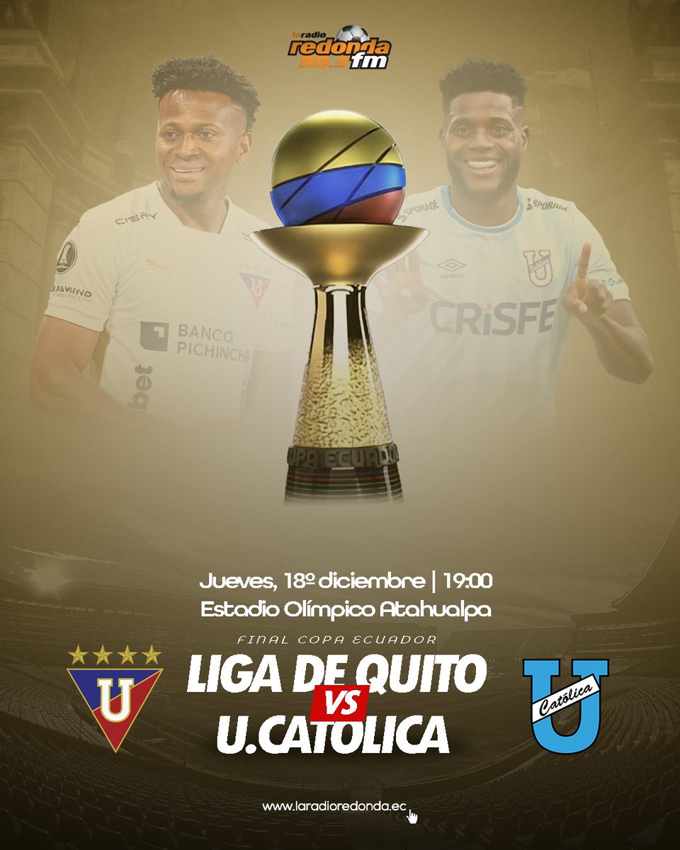 LaRadioRedonda's tweet photo. 🏆⚽ ¡La GRAN FINAL está aquí! ⚽🏆
📍 Estadio Olímpico Atahualpa
🗓️ Jueves 18 de diciembre
⏰ 19:00
🎙️ Vive cada jugada, cada gol y toda la emoción junto a La Radio Redonda 99.3 FM 📻
⚡ ¡El título se define en la cancha! 🔥🏆🇪🇨
#FinalCopaEcuador #LigaDeQuito #UCatólica https://t.co/EZOalwPe9R