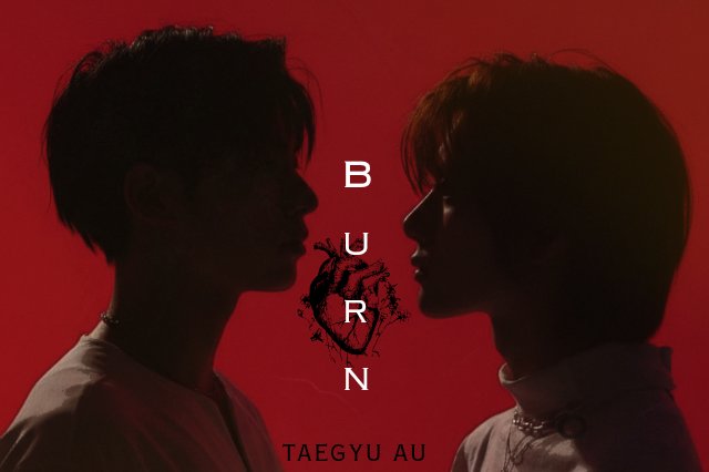 we got that fire, and we're gonna let it 𝙗𝙪𝙧𝙣❤️‍🔥

─ a. taegyu au
©oseaneye