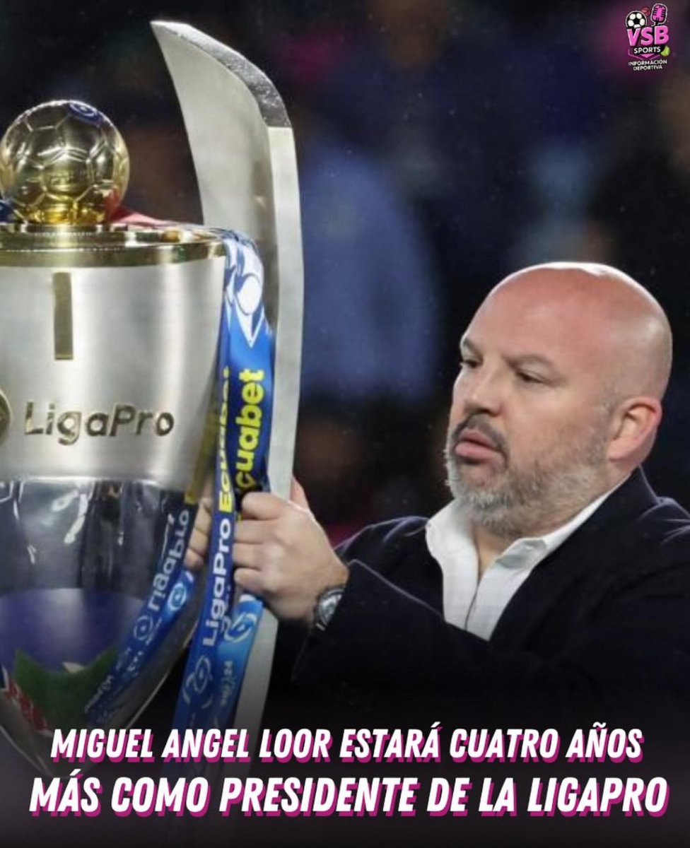 📢 Miguel Ángel Loor, seguirá por 4 años más, ha sido reelecto como presidente de la #LigaPro🏆 🇪🇨

➡️Se informa que ha ganado con amplia mayoría de votos en el Consejo de Presidentes.