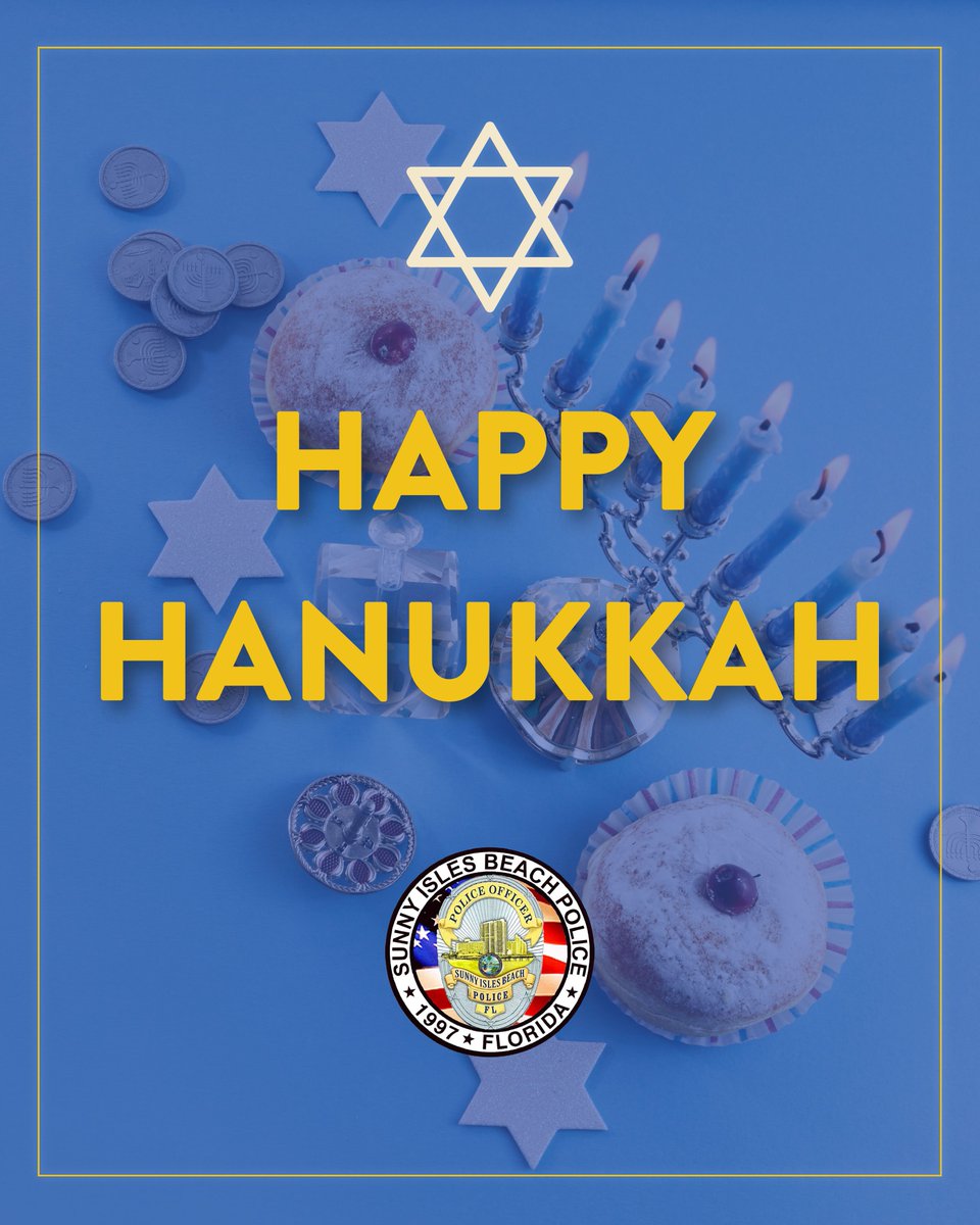SIBPD's tweet image. Happy Hanukkah from Sunny Isles Beach Police Department! 🕎