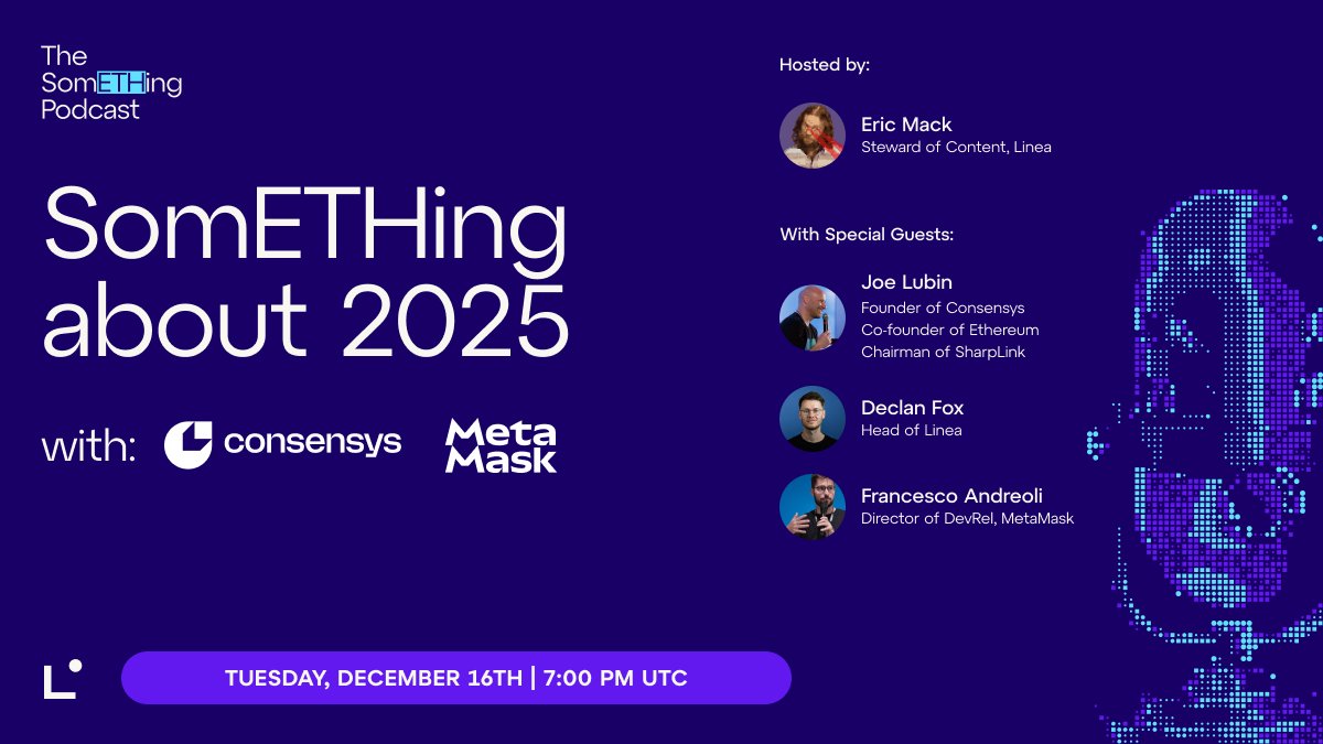 LineaBuild's tweet image. ⚠️ Please note that our SomETHing about 2025 Year-End Review with @ethereumJoseph, @DeclanFox14, and @francescoswiss is being moved to tomorrow!

📅 Tuesday, December 16th - NEW DAY
⏰ 7:00 PM (UTC) - SAME TIME
📍 On X &amp;amp; YouTube - SAME PLACE