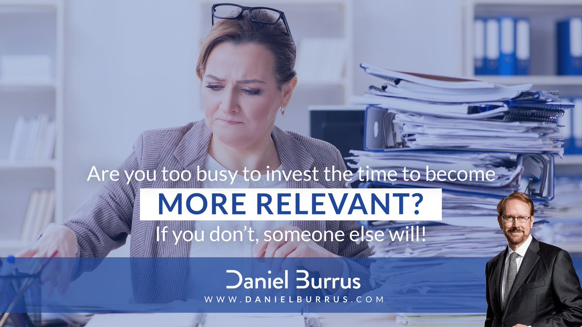 DanielBurrus's tweet image. Are you too busy to invest in becoming more relevant? If you don’t, someone else will. Staying relevant is a choice.

#Relevance #GrowthMindset #FutureOfWork