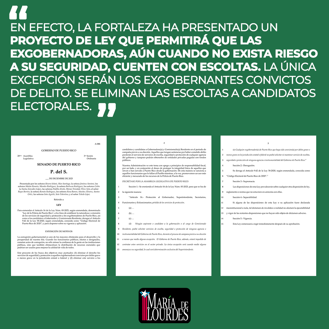 marialourdespip's tweet photo. En efecto, La Fortaleza ha presentado un 𝐏𝐫𝐨𝐲𝐞𝐜𝐭𝐨 𝐝𝐞 𝐋𝐞𝐲 𝐪𝐮𝐞 𝐩𝐞𝐫𝐦𝐢𝐭𝐢𝐫𝐚́ 𝐪𝐮𝐞 𝐥𝐚𝐬 𝐞𝐱 𝐠𝐨𝐛𝐞𝐫𝐧𝐚𝐝𝐨𝐫𝐚𝐬, 𝐚𝐮́𝐧 𝐜𝐮𝐚𝐧𝐝𝐨 𝐧𝐨 𝐞𝐱𝐢𝐬𝐭𝐚 𝐫𝐢𝐞𝐬𝐠𝐨 𝐚 𝐬𝐮 𝐬𝐞𝐠𝐮𝐫𝐢𝐝𝐚𝐝, 𝐜𝐮𝐞𝐧𝐭𝐞𝐧 𝐜𝐨𝐧 𝐞𝐬𝐜𝐨𝐥𝐭𝐚𝐬. La única excepción serán los ex gobernantes convictos de delito. Se eliminan las escoltas a candidatos electorales.