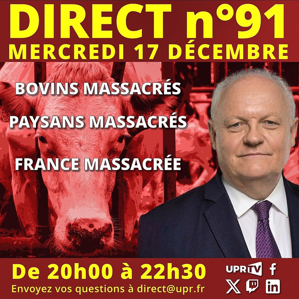 🎥 𝗟𝗘 𝗗𝗜𝗥𝗘𝗖𝗧 𝗻°𝟵𝟭 𝗔 𝗟𝗜𝗘𝗨
𝗠𝗘𝗥𝗖𝗥𝗘𝗗𝗜 𝟭𝟳 𝗗𝗘𝗖𝗘𝗠𝗕𝗥𝗘 𝟮𝟬𝟮𝟱
de 𝟮𝟬𝗵𝟯𝟬 à 𝟮𝟮𝗵𝟯𝟬
🗣 Posez vos questions
à François Asselineau sur l'actualité
- nationale 🇨🇵
- ou internationale 🌍
en les écrivant à :
-
=> ▶️ direct@upr.fr
-