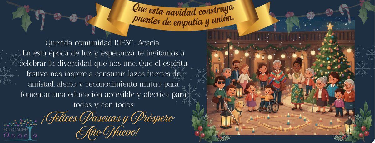🎄✨ Desde el CADEP Acacia y RIESC Acacia les deseamos una Feliz Navidad y un próspero Año Nuevo, lleno de paz y nuevos comienzos. 💫