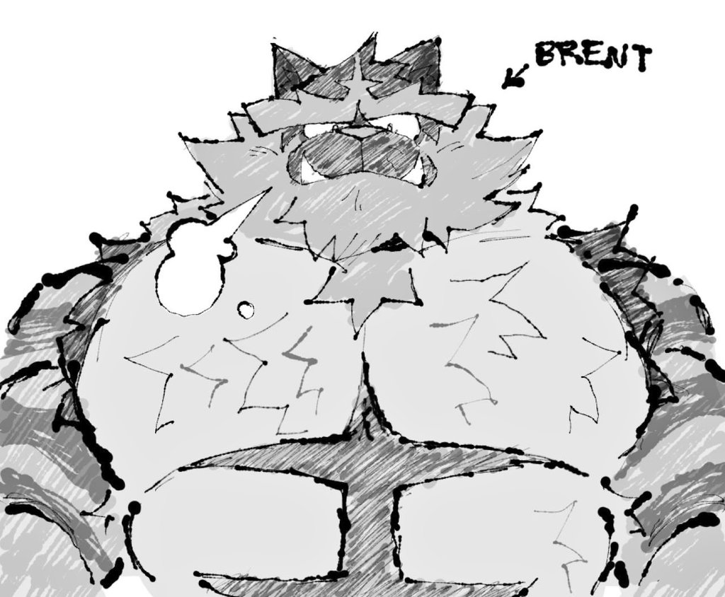 brent  has  always  been incineroar shaped at heart. He would be a very scruffy one but still