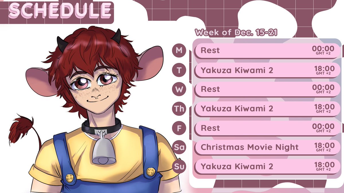 The final schedule of the year
Will attempt to finish Yakuza 2 and a Christmas Movie Night over on my Discord
After this week I will be going on my Christmas break for 2 weeks and will be back on 5th of January, my birthday!