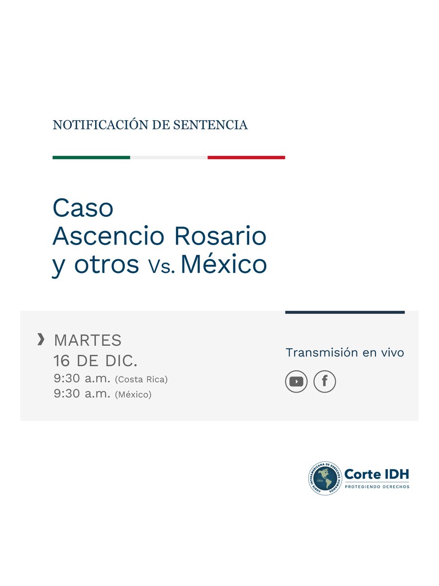 NOTIFICACIÓN DE SENTENCIA | 🇲🇽

Caso Ascencio Rosario y otros Vs. México
🗓️ Martes 16 de diciembre de 2025
⏰ 9:30 a.m. (hora de Costa Rica y México)
🔴 Transmisión en vivo a través de nuestras redes sociales.

#CorteIDH
#NotificaciónDeSentencia
#ProtegiendoDerechos
