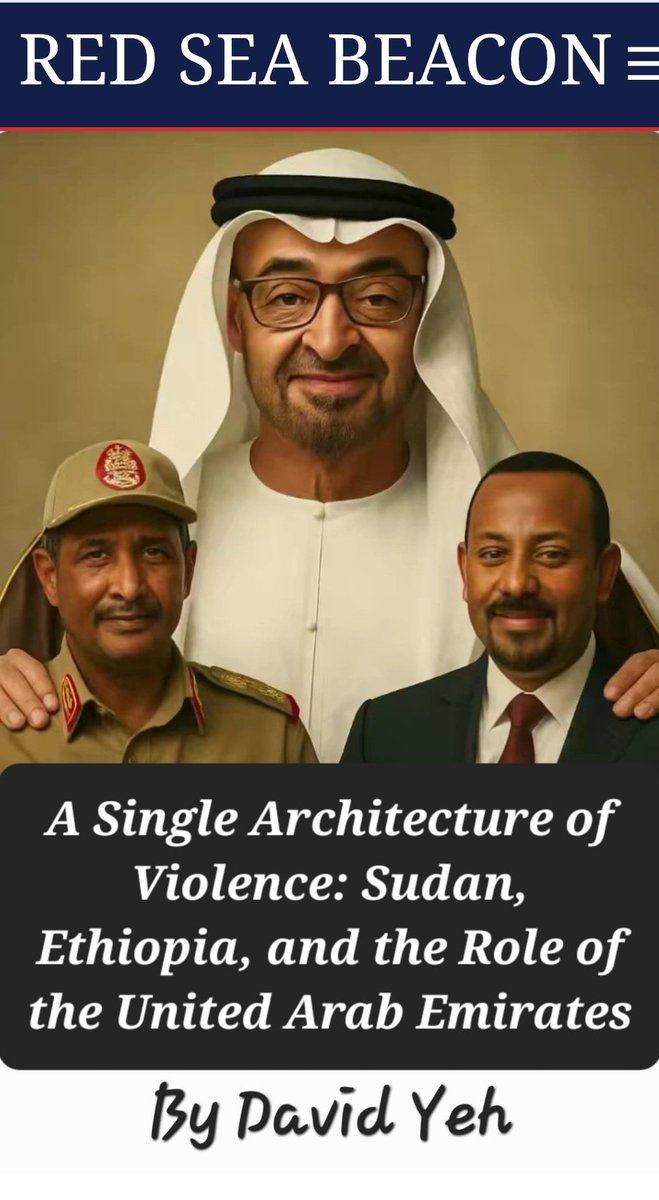 #Sudan &amp; #Ethiopia's crises stem from a shared architecture of violence, fueled by regional&amp; int'l systems that exploit instability. The UAE plays a central role in sustaining armed actors and atrocities, hindering meaningful disruption. 
#Eritrea 
👇👇👇

share.google/1YYQM4ItClqcEy…