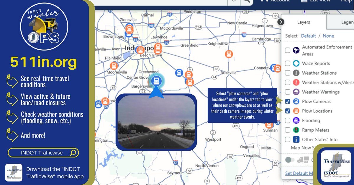 Are you unsure how to navigate 511in.org during winter weather events?

As shown below, select both "Plow Cameras" and "Plow Locations"  under the Layers Tab.