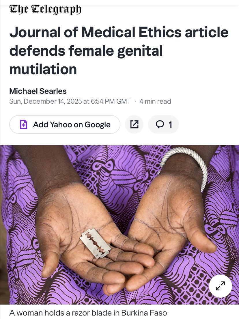 boudicasarmy's tweet photo. WHAT THE ACTUAL HELL @bmj_latest????

It is NOT female genital “practices”. 
It IS mutilation

Shame on every single one of you who contributed to this article. 

***************

The British Medical Journal Group has published an article defending female genital mutilation (FGM).

Researchers from 25 different global institutions claim the widespread condemnation of the practice is based on “misleading, often racialised, stereotypes” and “Western sensationalism”.

FGM involves the partial or total removal of a female’s external genitalia, or other cutting of the organs, for non-medical reasons.

More than 230 million girls and women around the world have had their genitalia mutilated, mostly commonly in Africa, but also in parts of Asia and the Middle East, usually on historic religious or cultural grounds.

The practice is condemned by the World Health Organisation (WHO) and most of the Western world.
Unicef, the global children’s charity, says it is “a violation of girls’ and women’s human rights”.

Researchers claim characterisation of FGM is ‘misleading’

However, writing in the BMJ Group’s Journal of Medical Ethics, researchers from around the world, including the UK, have defended FGM and “rejected” the use of the word “mutilation”.

Instead, they label it “female genital practices” so they can “refer inclusively and descriptively to a diverse set of practices without prejudging their ethical, medical or cultural status”.

They claim that “any broad characterisation of ‘FGM’ as first and foremost traumatic is problematic and misleading for a number of reasons”.

And that it is “often presumed rather than investigated” that those who have undergone female genital mutilation have suffered trauma.

Instead, they argue that the “derision” that FGM receives from the West and the belief that it occurs because of “a kind of brainwashing or subjugation” may actually be what is “traumatic”.

“Most affected women themselves rarely use the word ‘trauma’ to describe their experiences of the practices. If they describe the experiences in negative terms, they may use words such as ‘difficult’ or ‘painful’,” the authors write.

“Even if women report unwanted upsetting memories, heightened vigilance, sleep disturbance, recurrent memories or flashbacks during medical consultations, a prior genital procedure may not be the primary cause for their distress,” they add.

‘Inflated statistical projections cause alarming public perceptions’
Among the authors are researchers from the Universities of Cambridge and Bristol, and the Brighton and Sussex Medical School.

They criticise the treatment of migrants and assumptions that they continue FGM traditions after moving to another country.

They say that most migrants stop FGM once arriving in the West, but many of these places count “all daughters of migrants from ‘FGM’-practising countries” as being at risk of harm.

These “inflated statistical projections contribute to alarming public perceptions”, they argue.
The authors are also critical of healthcare workers being asked to gather information on FGM cases which might be “reduced to disrespectful or humiliating interrogations about their genitals”.
Negative mainstream media coverage to blame

*ARTICLE CONTINUED IN COMMENTS BELOW*