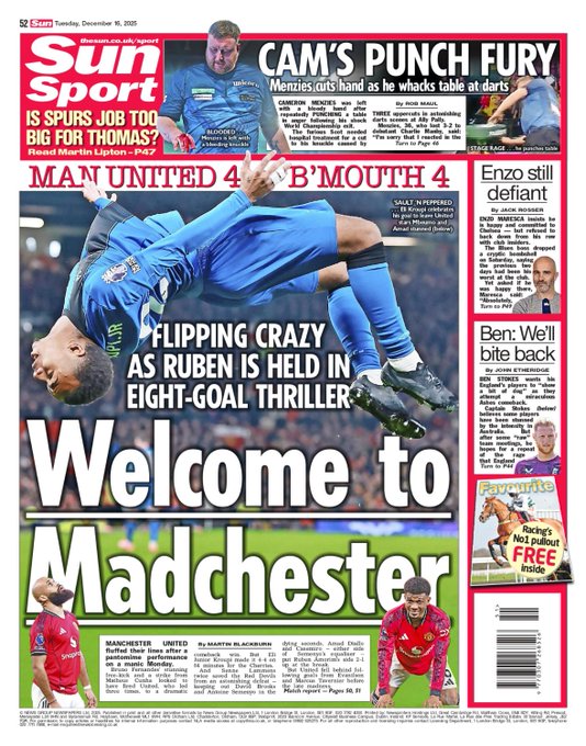 غلاف صحيفة ذا صن: هل وظيفة توتنهام أكبر من توماس فرانك؟.. تساؤلات متزايدة حول قدرة توماس على تحمل ضغط تدريب السبيرز في المرحلة المقبلة.. مانشستر يونايتد 4 4 بورنموث. مواجهة مجنونة من ثمانية أهداف تنتهي بتعادل مثير على ملعب أولد ترافورد.. مرحبًا بكم في مانشستر. ليلة فوضوية كرويًا في مسرح الأحلام تعيد للأذهان جنون الكرة الإنجليزية.. إنزو لا يزال متحديًا. مدرب تشيلسي يتمسك بقناعاته الفنية رغم الانتقادات ويؤكد ثقته في مشروعه.. SunSport 