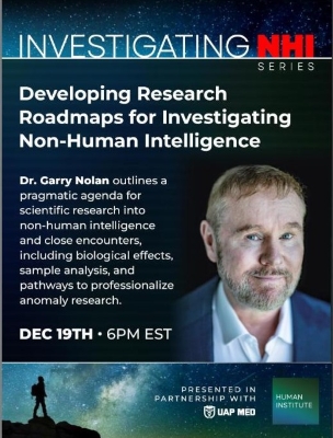 UAPmed's tweet photo. We are very pleased to cohost this lecture by Garry Nolan as part of the "Investigating Non-Human Intelligence" lecture series. Brought to you by the Human Institute and UAPMed. https://t.co/o7X6muqRbD