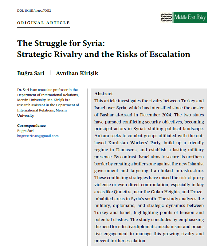 Bölümümüz öğretim üyesi Doç. Dr. Buğra Sarı ve öğretim elemanı Arş. Gör. Avnihan Kırışık’ın “The Struggle for Syria: Strategic Rivalry and the Risks of Escalation’” başlıklı makalesi, Middle East Policy dergisinde yayımlandı. onlinelibrary.wiley.com/doi/10.1111/me…