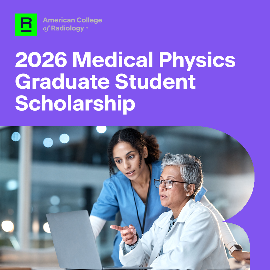 RadiologyACR's tweet image. Are you a #MedPhys graduate student?

Tell us in two minutes or less why you want to attend #ACR2026 and summarize your graduate research in 500 words or less. Learn more &amp;amp; apply for the ACR Medical Physical Graduate Student Scholarship by Jan. 12: bit.ly/4oANrcZ