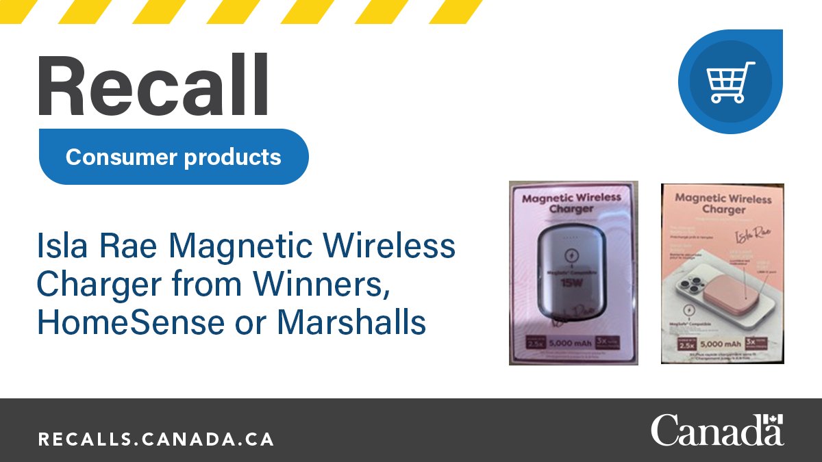 GovCanHealth's tweet photo. #Recall: Do you have an Isla Rae Magnetic Wireless Charger? The charger was recalled due to fire and burn hazards. Stop using the recalled product and return it to any of these stores for a refund.  https://t.co/OJ682ITk8j https://t.co/dA7qNNVV1W
