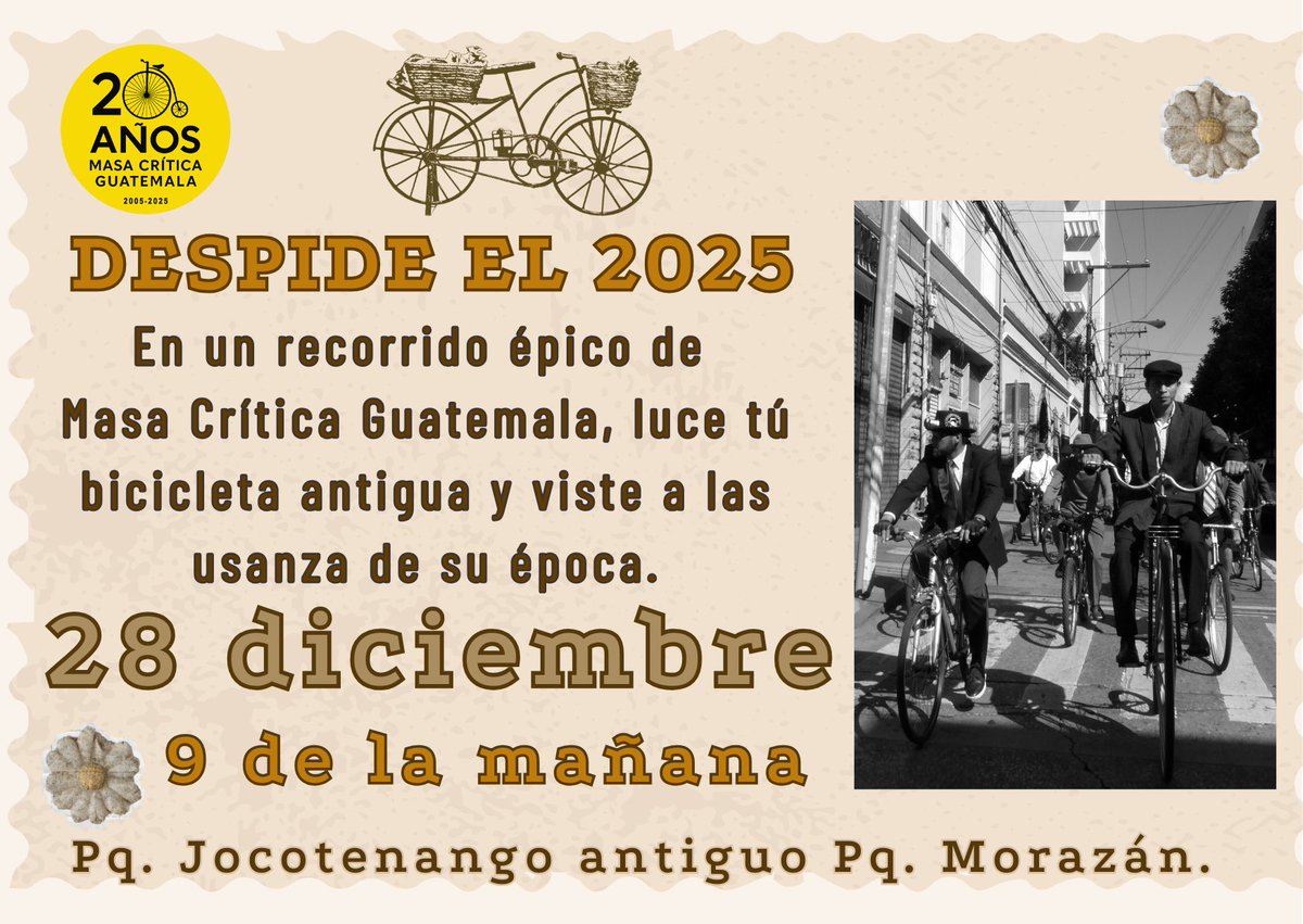 Despide el 2,025; en un recorrido épico de Masa Critica Guatemala, luce tú bicicleta antigua y viste a la usanza de su época éste 28 de diciembre a las 9 de la mañana en el Parque Jocotenango antiguo Parque Morazán.
Los esperamos.
#ciclismolento
#masacriticaguatemala
#VidaActiva