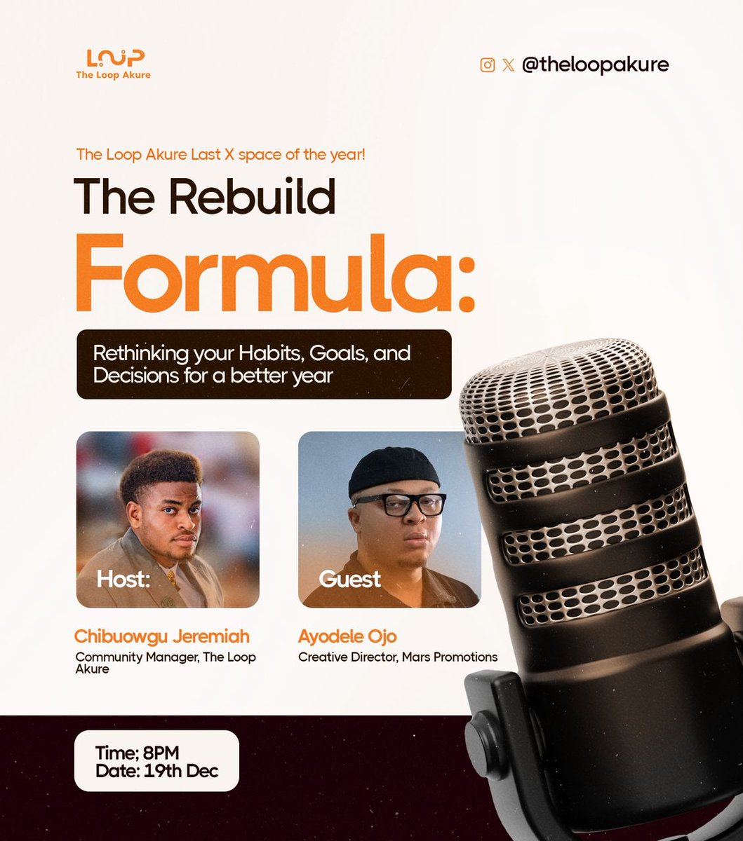 theloopakure's tweet photo. The Loop Akure’s final X Space of the year is here. 🤩

The Rebuild Formula: Rethinking your habits, goals, and decisions so 2026 doesn’t repeat 2025.
Join the conversation on the 19th December by 8PM. Let’s rebuild, intentionally.
@J_a_y_n_a_z https://t.co/o9ZTZjZS77