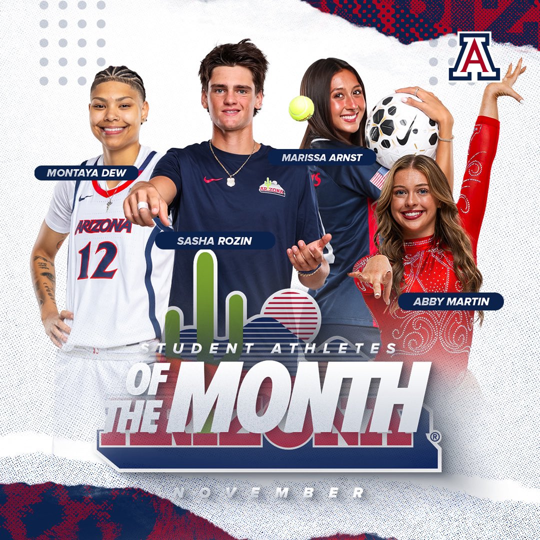 🏆 Student-Athletes of the Month: November!

Proud of your hard work, dedication, and unstoppable drive. Keep going—you’re just getting started! 💪📚
 
Montaya Dew <a href="/ArizonaWBB/">Arizona Basketball</a>
Sasha Rozin <a href="/ArizonaMTennis/">Arizona Men's Tennis</a>
Marissa Arnst <a href="/ArizonaSoccer/">Arizona Soccer</a>
Abby Martin <a href="/ArizonaGymCats/">Arizona Gymnastics</a>
 
#CATSAcademics